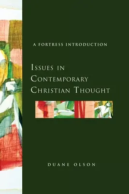 Problémy súčasného kresťanského myslenia: Úvod do pevnosti - Issues in Contemporary Christian Thought: A Fortress Introduction
