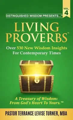 Distinguished Wisdom Presents . Živé príslovia - 4. diel: Viac ako 530 nových múdroslovných postrehov pre súčasnú dobu“ - Distinguished Wisdom Presents . . . Living Proverbs