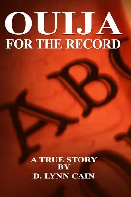Ouija: Pre záznam: Ouija: Kniha: Ouija: Pre záznam - Ouija: For the Record
