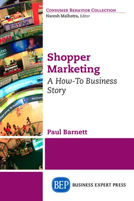Shopper marketing: Príbeh o tom, ako sa podniká - Shopper Marketing: A How-To Business Story