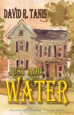 Stačí pridať vodu - Just Add Water