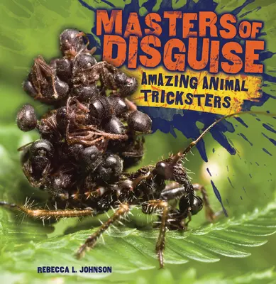 Majstri prestrojenia: Úžasní zvierací trikári - Masters of Disguise: Amazing Animal Tricksters