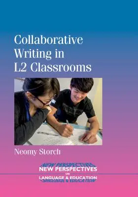 Spoločné písanie v triedach L2 - Collaborative Writing in L2 Classrooms