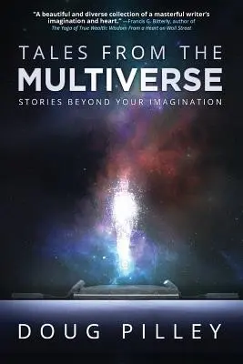 Príbehy z multiverza: Príbehy za hranicami vašej predstavivosti - Tales From The Multiverse: Stories Beyond Your Imagination