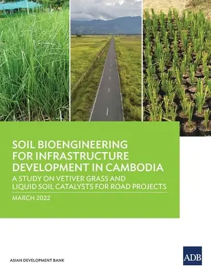 Pôdne bioinžinierstvo pre rozvoj infraštruktúry v Kambodži: Štúdia o vetiverovej tráve a tekutých pôdnych katalyzátoroch pre cestné projekty - Soil Bioengineering for Infrastructure Development in Cambodia: A Study on Vetiver Grass and Liquid Soil Catalysts for Road Projects
