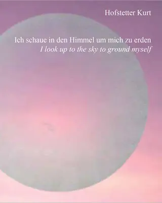 Hofstetter Kurt: Pozerám sa do neba, aby som sa uzemnil - Hofstetter Kurt: I Look Up to the Sky to Ground Myself