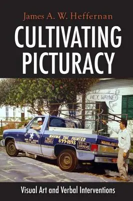 Pestovanie obrazotvornosti: Vizuálne umenie a verbálne intervencie - Cultivating Picturacy: Visual Art and Verbal Interventions