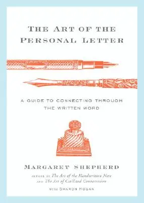 Umenie osobného listu: Príručka o nadväzovaní kontaktov prostredníctvom písaného slova - The Art of the Personal Letter: A Guide to Connecting Through the Written Word