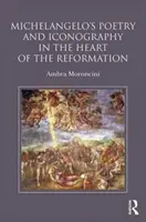 Michelangelova poézia a ikonografia v srdci reformácie - Michelangelo's Poetry and Iconography in the Heart of the Reformation