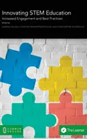 Inovácia vzdelávania STEM: Zvýšená angažovanosť a osvedčené postupy - Innovating STEM Education: Increased Engagement and Best Practices
