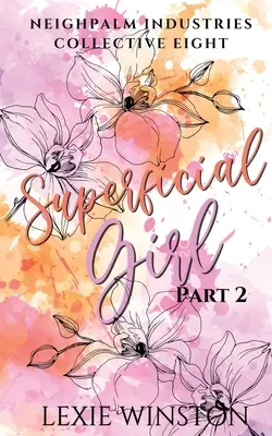 Povrchné dievča - časť 2 - Superficial Girl - Part 2