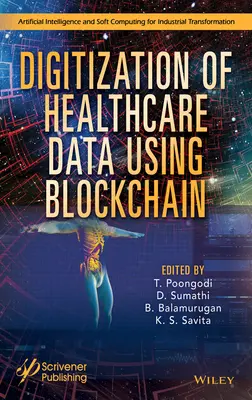 Digitalizácia údajov v zdravotníctve pomocou blockchainu - Digitization of Healthcare Data Using Blockchain