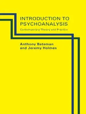 Úvod do psychoanalýzy: Vydanie: 3. diel: Psychoterapia a psychosyntéza: Súčasná teória a prax - Introduction to Psychoanalysis: Contemporary Theory and Practice
