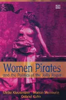 Ženy pirátky a politika Jolly Roger - Women Pirates and the Politics of the Jolly Roger