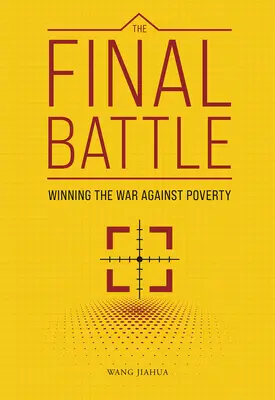 The Final Battle: Víťazstvo vo vojne proti chudobe - The Final Battle: Winning the War Against Poverty