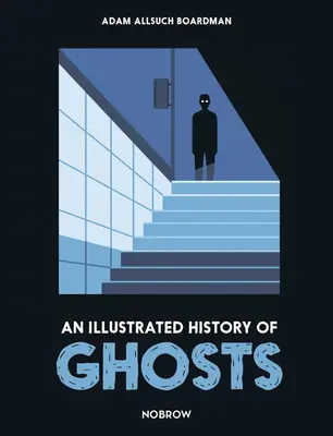 Ilustrované dejiny duchov - An Illustrated History of Ghosts