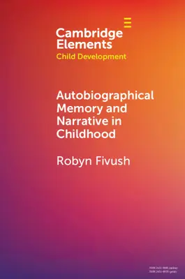 Autobiografická pamäť a rozprávanie v detstve - Autobiographical Memory and Narrative in Childhood