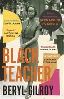 Čierna učiteľka - „neopievaná hrdinka čiernej britskej literatúry“ (Bernardine Evaristo) - Black Teacher - 'An unsung heroine of Black British Literature' (Bernardine Evaristo)