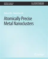 Atomárne presné kovové nanoklastre - Atomically Precise Metal Nanoclusters