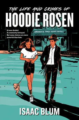 Život a zločiny Hoodieho Rosena - The Life and Crimes of Hoodie Rosen