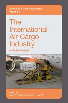 Medzinárodný priemysel leteckej prepravy: Vydanie publikácie: Modálna analýza - The International Air Cargo Industry: A Modal Analysis
