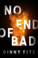 Zlé nemá konca kraja - No End of Bad