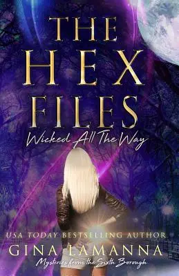 Akty Hex: Hriešne príbehy: Zlo v celej svojej šírke - The Hex Files: Wicked All the Way