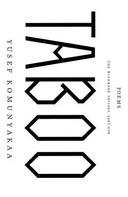 Tabu: Trilógia o kosti želania, prvá časť; básne - Taboo: The Wishbone Trilogy, Part One; Poems