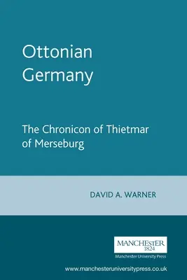 Ottonské Nemecko: Kronika Thietmara z Merseburgu - Ottonian Germany: The Chronicon of Thietmar of Merseburg