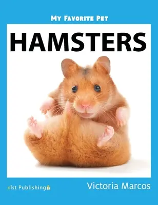 Moje obľúbené domáce zviera: škrečky - My Favorite Pet: Hamsters
