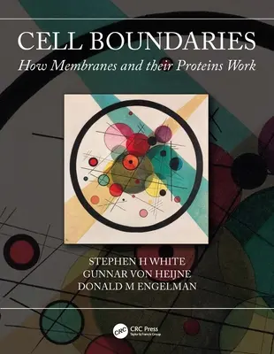 Hranice buniek: Ako fungujú membrány a ich proteíny - Cell Boundaries: How Membranes and Their Proteins Work