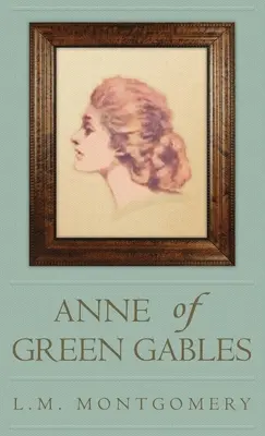 Anna zo Zeleného štítu - Anne of Green Gables