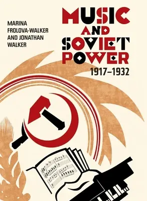Hudba a sovietska moc, 1917 - 1932 - Music and Soviet Power, 1917-1932