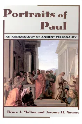 Portréty Pavla: Archeológia starovekej osobnosti - Portraits of Paul: An Archaeology of Ancient Personality