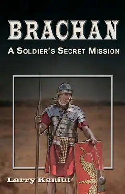 Brachan: Tajná misia vojaka - Brachan: A Soldier's Secret Mission