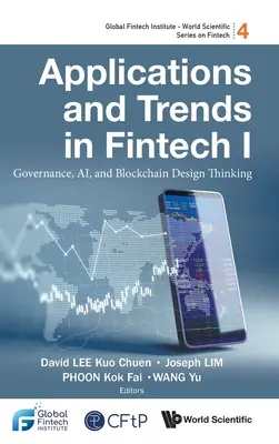Aplikácie a trendy vo Fintech I: Dizajnové myslenie v oblasti riadenia, Ai a Blockchain - Applications and Trends in Fintech I: Governance, Ai, and Blockchain Design Thinking
