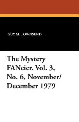 The Mystery Fancier. Roč. 3, č. 6, november/prosinec 1979 - The Mystery Fancier. Vol. 3, No. 6, November/December 1979