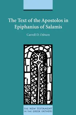 Text Apostolos u Epifánia zo Salamíny - The Text of the Apostolos in Epiphanius of Salamis