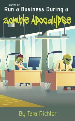Ako podnikať počas zombie apokalypsy - How to Run a Business During a Zombie Apocalypse
