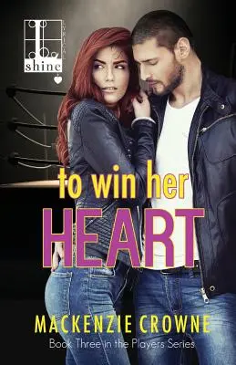Získať si jej srdce - To Win Her Heart