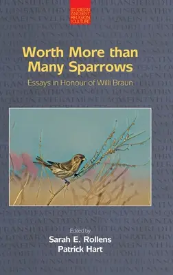 Stojí za to viac ako mnohí vrabci: Eseje na počesť Williho Brauna - Worth More than Many Sparrows: Essays in Honour of Willi Braun