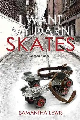 Chcem svoje zatracené korčule - I Want My Darn Skates