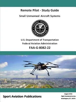 Študijná príručka pre diaľkového pilota sUAS - Remote Pilot sUAS Study Guide