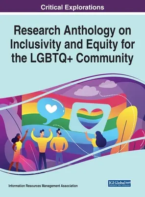 Výskumná antológia o inkluzívnosti a rovnosti pre komunitu LGBTQ+ - Research Anthology on Inclusivity and Equity for the LGBTQ+ Community