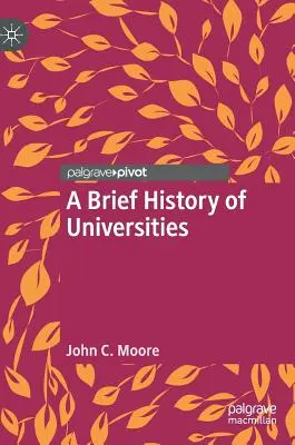 Stručné dejiny univerzít - A Brief History of Universities