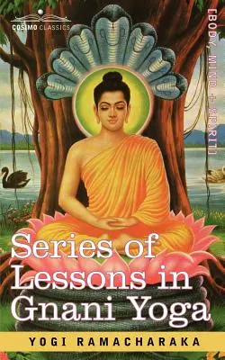 Séria lekcií gnani jogy - Series of Lessons in Gnani Yoga