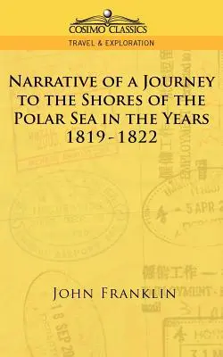 Rozprávanie o ceste k brehom polárneho mora v rokoch 1819 - 1822 - Narrative of a Journey to the Shores of the Polar Sea in the Years 1819-1822