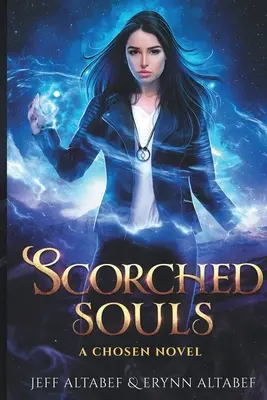 Spálené duše: Strhujúci fantasy triler - Scorched Souls: A Gripping Fantasy Thriller