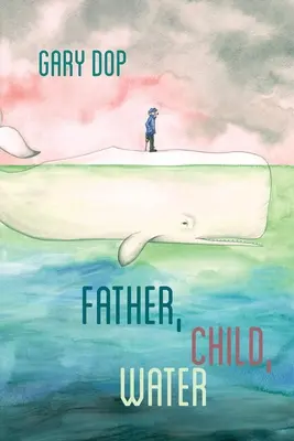 Otec, dieťa, voda - Father, Child, Water