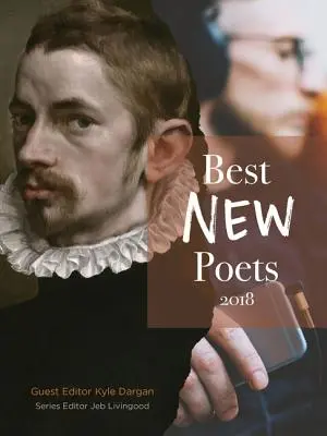 Najlepší noví básnici 2018: 50 básní od začínajúcich spisovateľov - Best New Poets 2018: 50 Poems from Emerging Writers